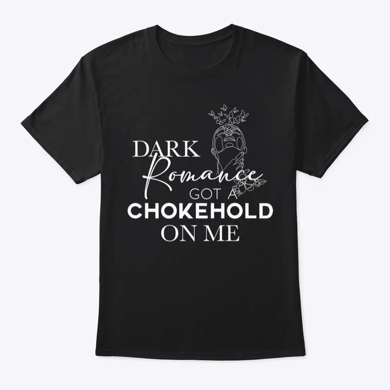 Dark Romance Got A Chokehold (Dark)