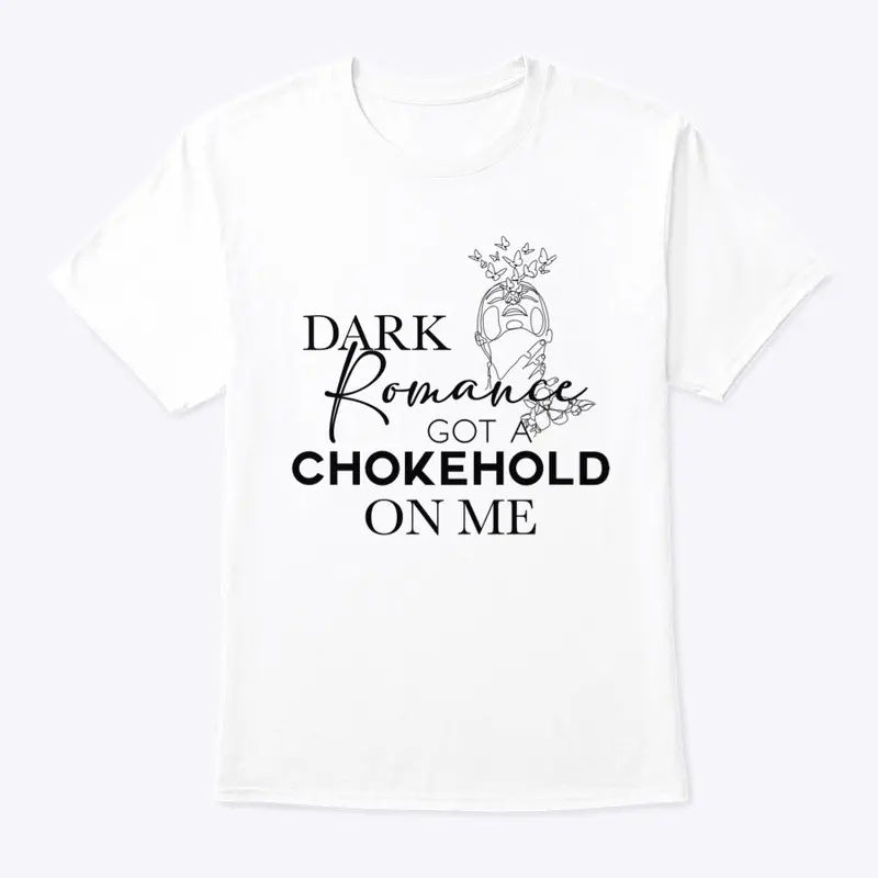 Dark Romance Got A Chokehold (Light)